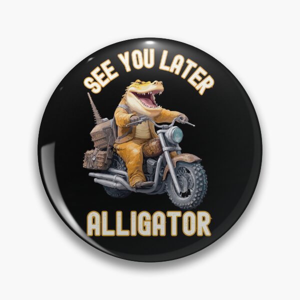 Item preview, See You Later Alligator, A crocodile riding a motorcycle designed and sold by TheTrendsDesk.