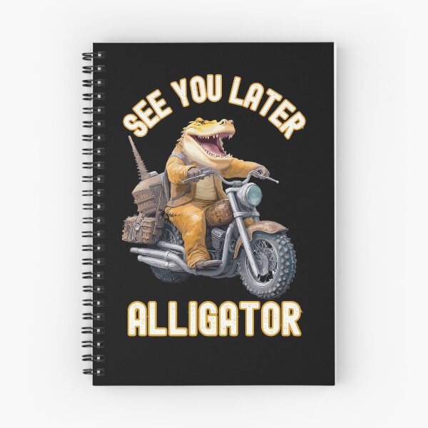 Item preview, See You Later Alligator, A crocodile riding a motorcycle designed and sold by TheTrendsDesk.