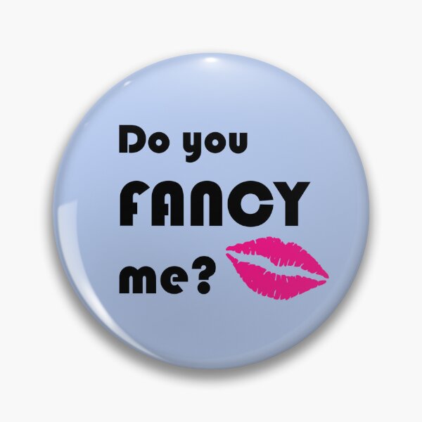 Item preview, Do you Fancy me ? designed and sold by FancyQueen.