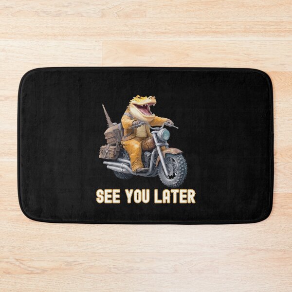 Item preview, See You Later (Alligator): A crocodile riding a motorcycle designed and sold by TheTrendsDesk.