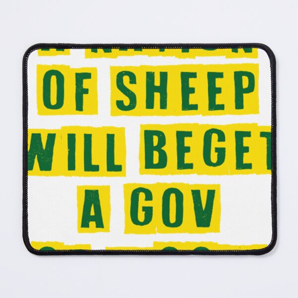 Item preview, A Nation Of Sheep Will Beget A Government Of Wolf Saying Quote  designed and sold by ErinnMBenedict.