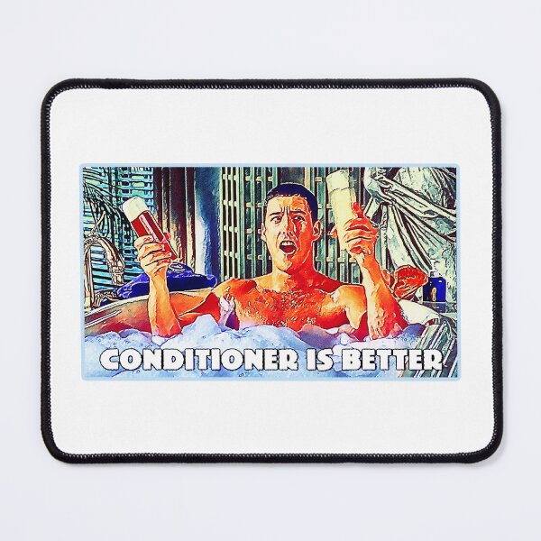 Item preview, Conditioner is Better / Billy Madison designed and sold by Cuttintees.