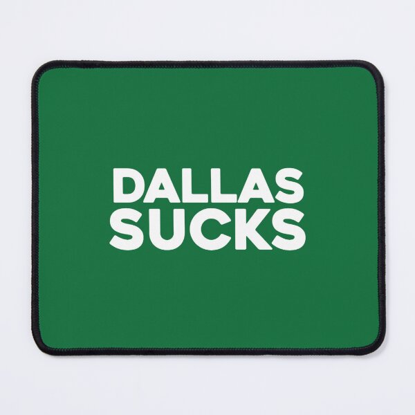Item preview, DALLAS SUCKS  designed and sold by IsaGalleryA.
