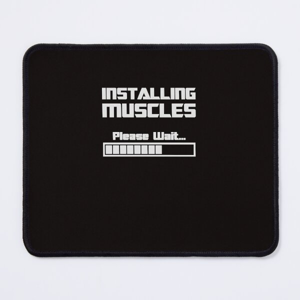 Item preview, Installing Muscles Please Wait Loading Bar  T  designed and sold by OlgaUlricb.