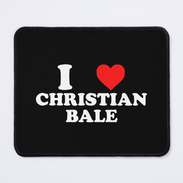 Item preview, I Love Christian Bale Funny designed and sold by josephbrill.