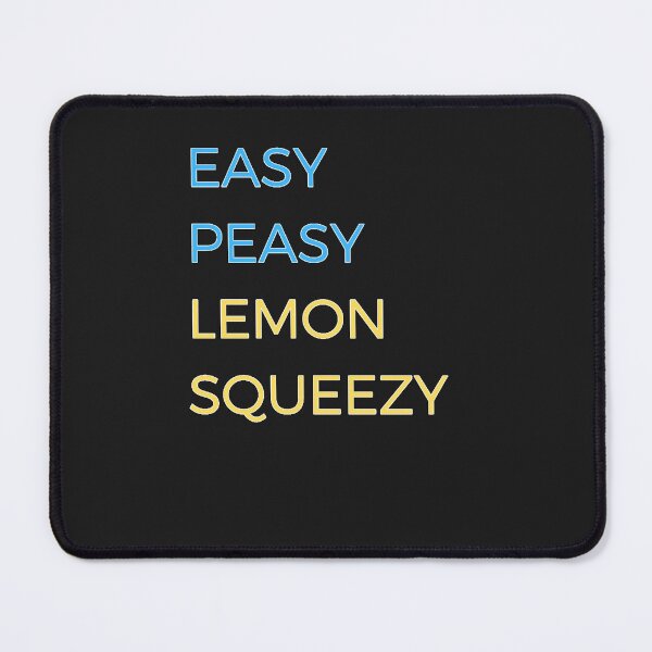 Item preview, Easy Peasy Lemon Squeezy Essential designed and sold by IsaakBagwell8.