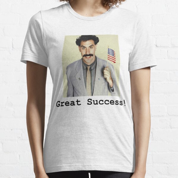  XBY MEMES Borat Sagdiyev Great Success Meme T-Shirt