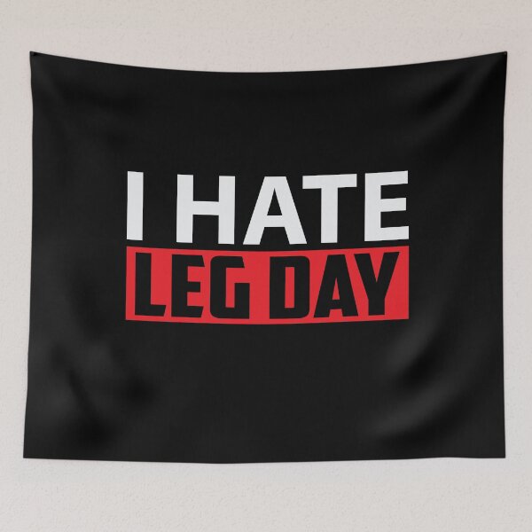 Item preview, I Hate Leg Day  designed and sold by BUBLTEES.