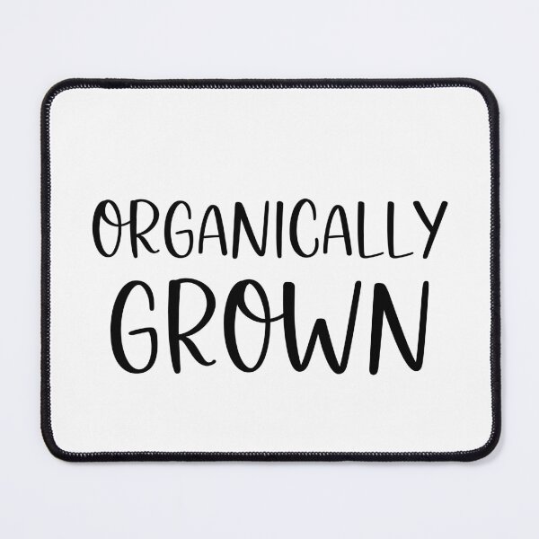 Item preview, Organically Grown designed and sold by Peter Stawicki.