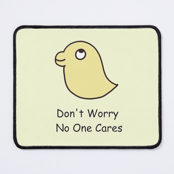 Item preview, Don't Worry No One Cares  designed and sold by TurtleTalk.