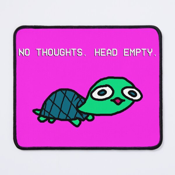 Item preview, NO THOUGHTS. HEAD EMPTY. designed and sold by Bipolar Bear.