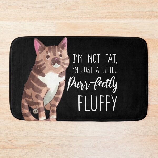 Item preview, I'm not fat - Tabby Cat designed and sold by FelineEmporium.