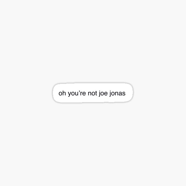 Item preview, You're not Joe Jonas designed and sold by jillybsart.
