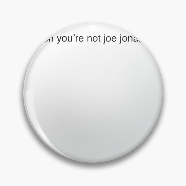 Item preview, You're not Joe Jonas designed and sold by jillybsart.