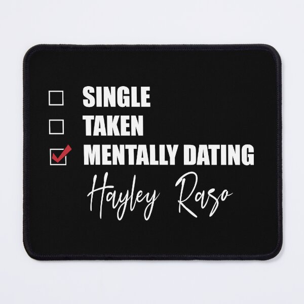 Item preview, Mentally Dating Hayley Raso designed and sold by Bend-The-Trendd.
