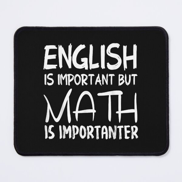 Item preview, English Is Important But Math Is Importanter  Gift  designed and sold by RonaldHahna.