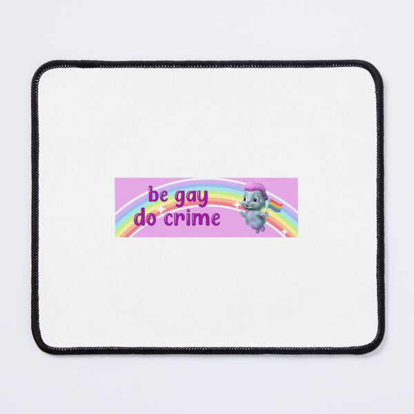 Item preview, Be gay do crime designed and sold by eckstromvan.