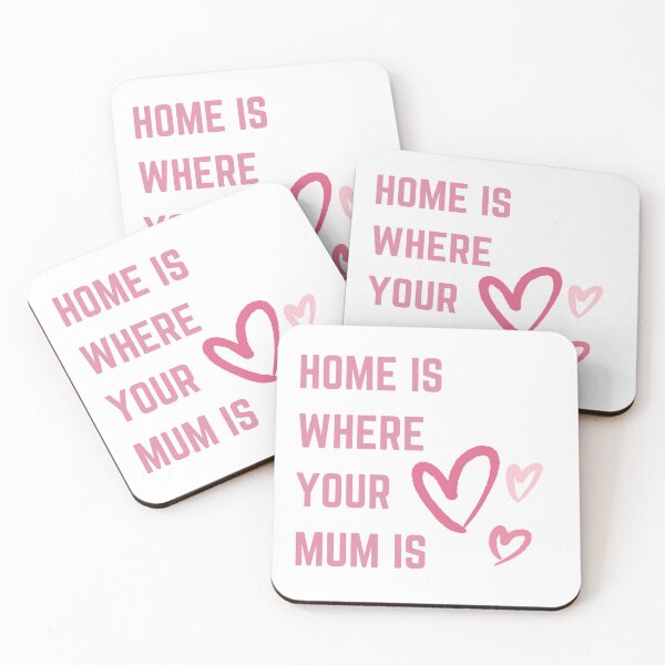 Item preview, Home Is Where Your Mum Is designed and sold by Little-Bit-Xtra.