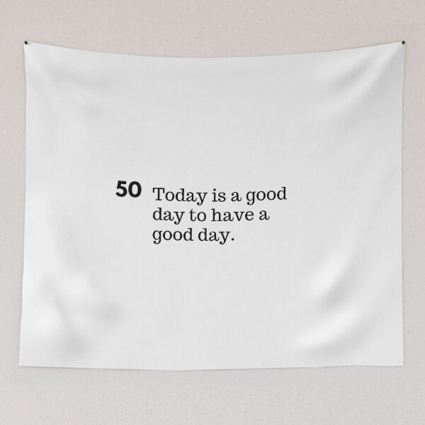Item preview, Today is a good day to have a good day. designed and sold by IguaranDesign.
