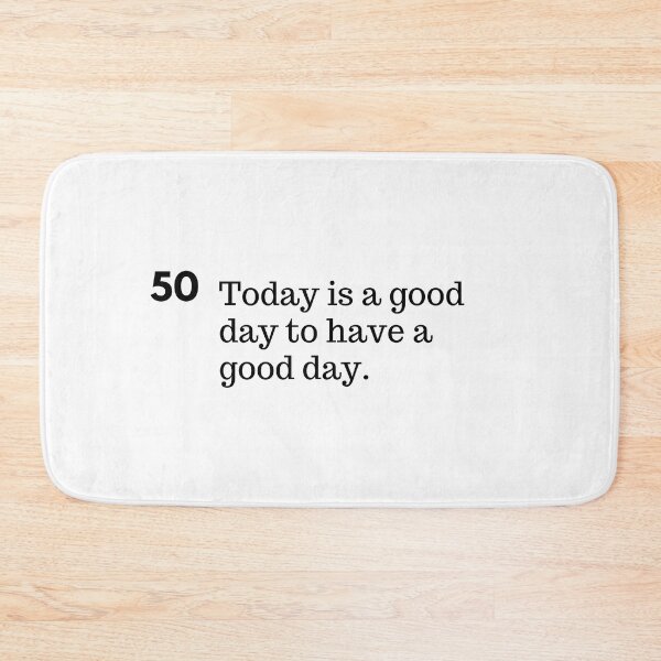 Item preview, Today is a good day to have a good day. designed and sold by IguaranDesign.