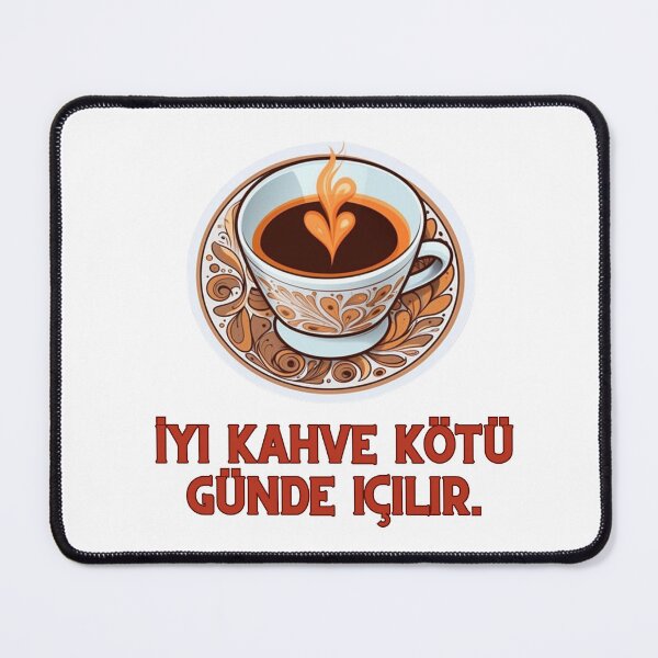 Item preview, Iyi kahve kötü günde içilir (Good coffee is meant to be enjoyed even on bad days) designed and sold by TURKISH MEMES.