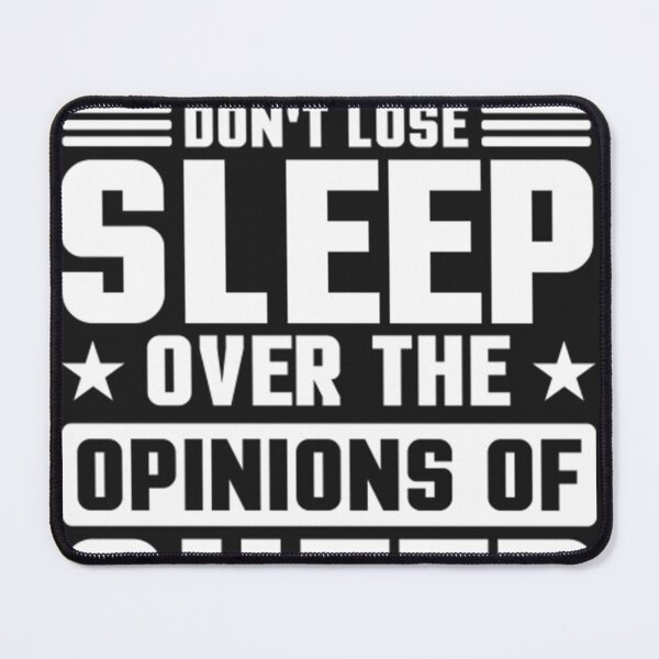 Item preview, Wolves DonT Lose Sleep Over The Opinions Of Sheep  designed and sold by AlfredKWilson.