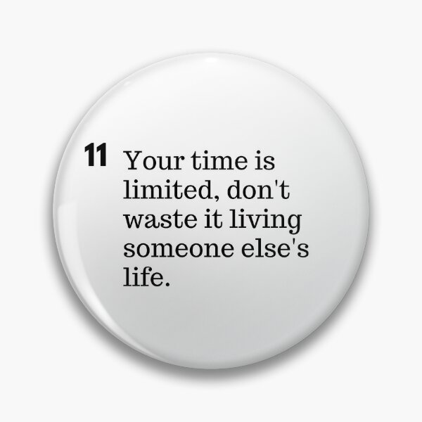 Item preview, Your time is limited, don't waste it living someone else's life. designed and sold by IguaranDesign.