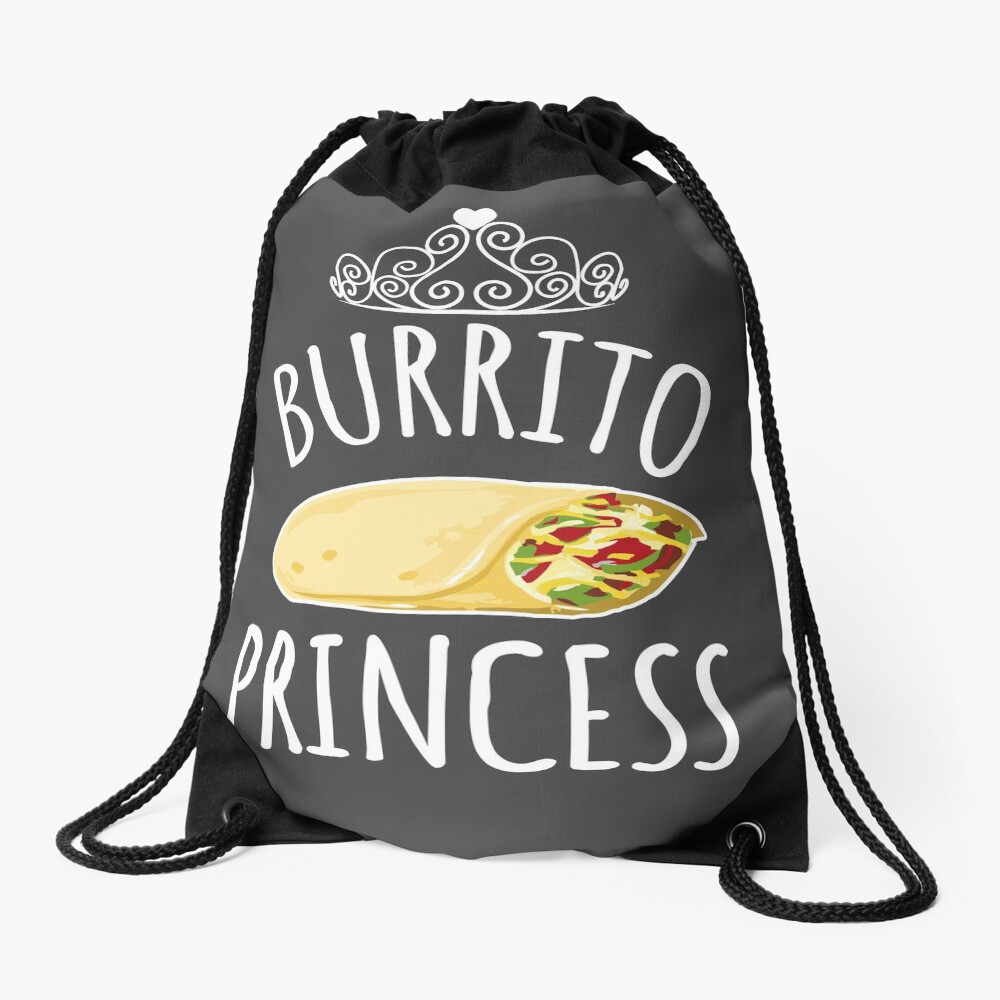 "Burrito Princess Funny Burrito Lover Design" Drawstring Bag by LunaMay Redbubble