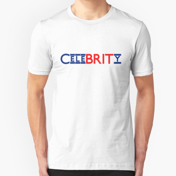 British Celebrity = CeleBRITy Slim Fit T-Shirt