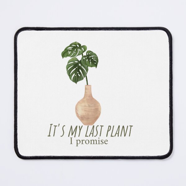 Item preview, It's my last plant I promise designed and sold by Azrou shop.
