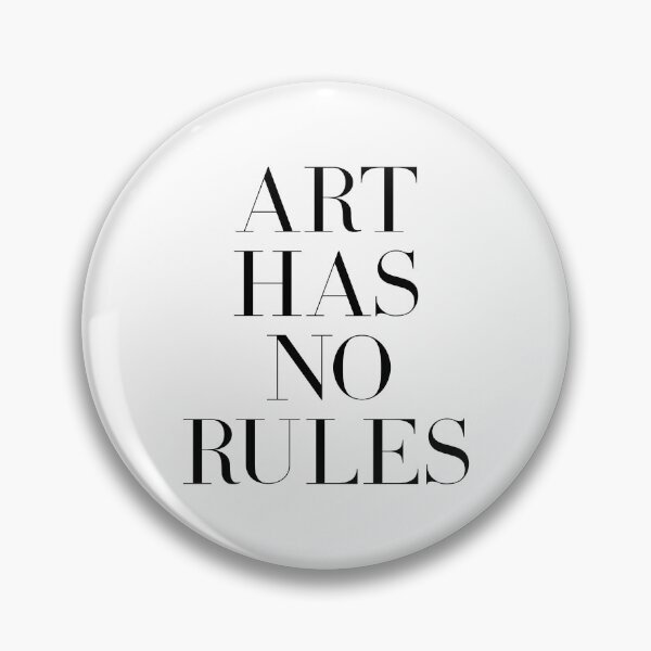 Item preview, Art has no rules quote (white background) designed and sold by Paigaam.
