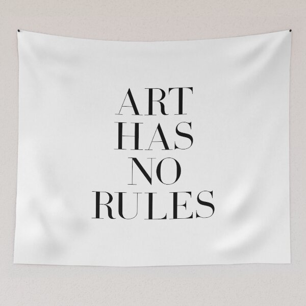 Item preview, Art has no rules quote (white background) designed and sold by Paigaam.