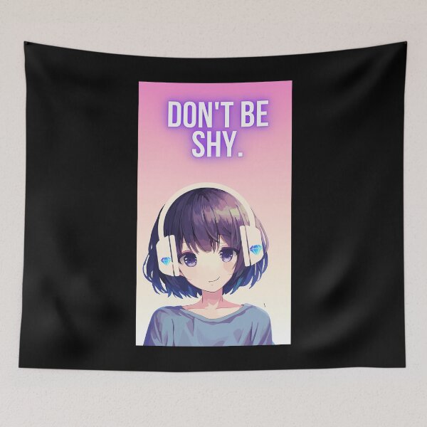 Item preview, Don’t be shy 	 designed and sold by EalpalRicoin.