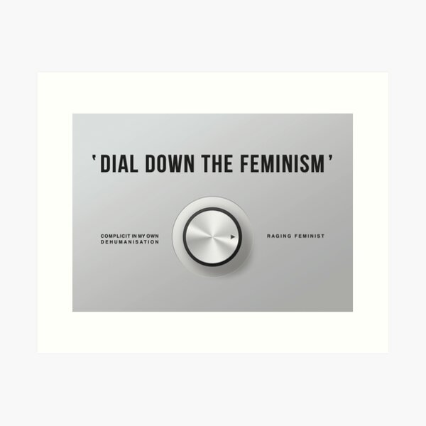 Vista previa del artículo con la obra «Dial Down the Feminism (Inglés)», diseñado y vendido por dialitdown.