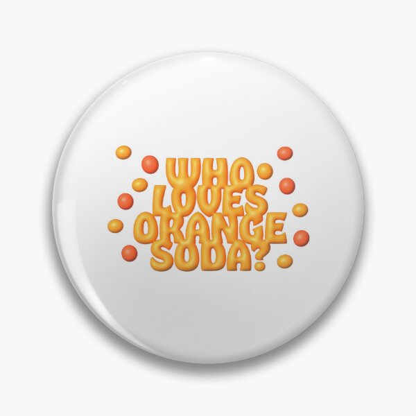 Item preview, Who Loves Orange Soda designed and sold by NealArron.