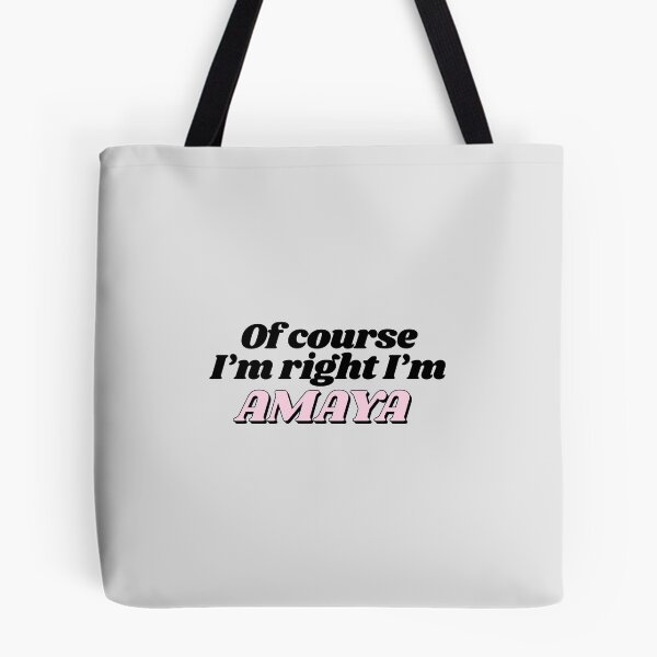 Item preview, Of Course I'm Right I'm Amaya Funny Personalized designed and sold by kindxinn.