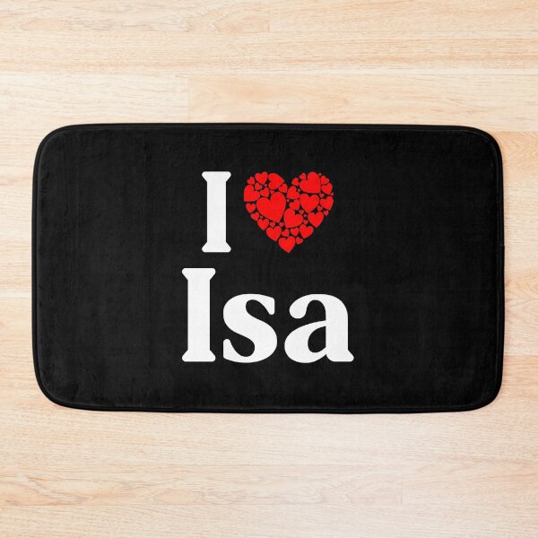 Item preview, Isa Heart - I Love Isa designed and sold by MiraclePitts.