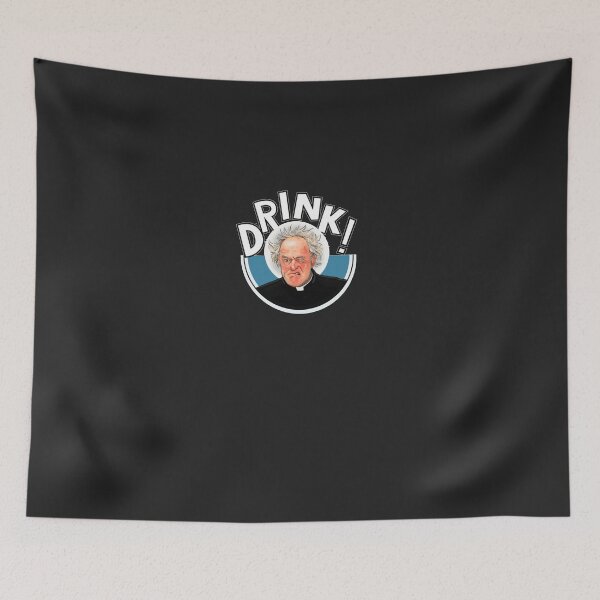Item preview, Father Jack Father Ed Drink Feck Girls Essential designed and sold by RidleyCarnahan.
