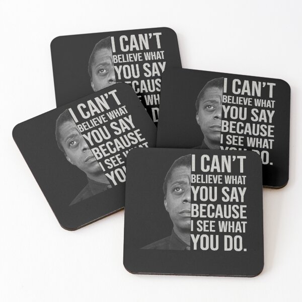 Item preview, James Baldwin, I can’t believe what you say because I see what you do, Black History designed and sold by StoreGavyn.