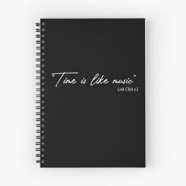Item preview, Copie de Link Clisk quote "Time is like music" long version designed and sold by SakuraYoruki.