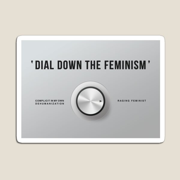 Item preview, Dial Down the Feminism (American English) designed and sold by dialitdown.