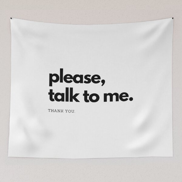 Item preview, Please, talk to me designed and sold by HexaShopX.