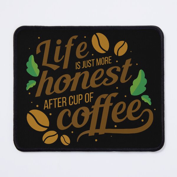 Item preview, Life Is Just More Honest After Cup Of Coffee designed and sold by be-awesome-.