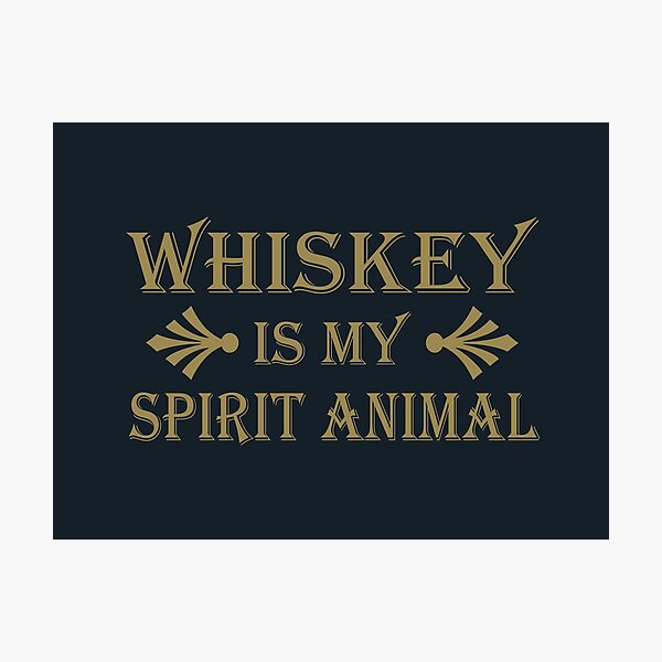 Item preview, Whiskey is my spirit animal designed and sold by Alexaltay.