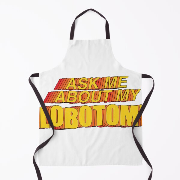 Item preview, ask me about my lobotomy designed and sold by sillygaydesigns.