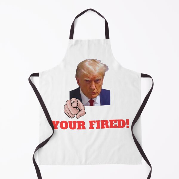 Item preview, Donald Trump "Your Fired" designed and sold by T- VIbes ⭐ ⭐ ⭐ ⭐ ⭐.