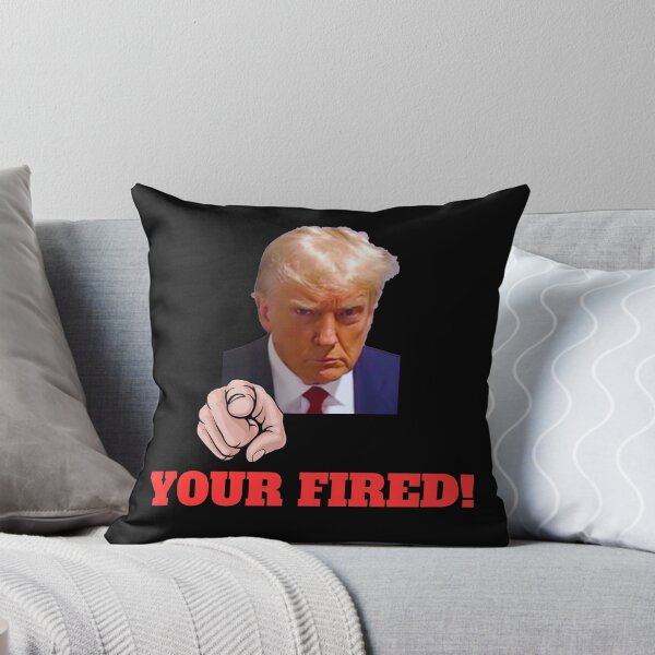 Item preview, Donald Trump "Your Fired" designed and sold by T- VIbes ⭐ ⭐ ⭐ ⭐ ⭐.