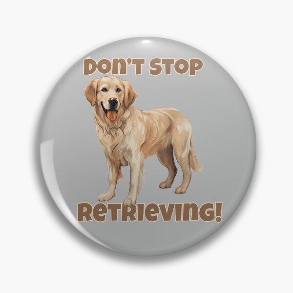 Item preview, Don't stop retrieving  designed and sold by mikeWee.