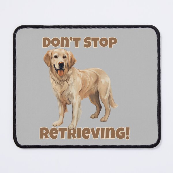 Item preview, Don't stop retrieving designed and sold by mikeWee.