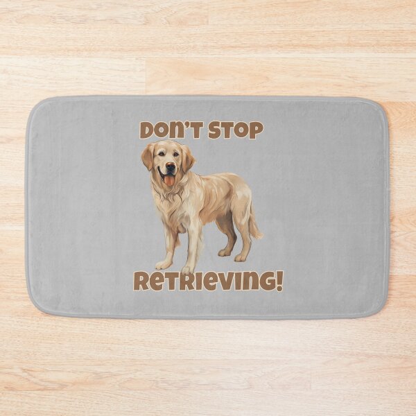 Item preview, Don't stop retrieving  designed and sold by mikeWee.